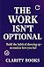 The Work Isn’t Optional: Bu...