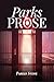 Parks & Prose: Book 1 of th...