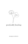poetically healing