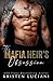 The Mafia Heir's Obsession (Mafia Obsession Series)