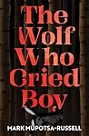 The Wolf Who Crie...