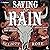 Saving the Rain (Crimson Ri...