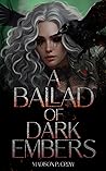 A Ballad of Dark Embers: The Immortal Wars Cycle (Book 1)
