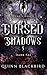Cursed Shadows 5 (The Dark Fae): THE CODA (Cursed Shadows (The Dark Fae))