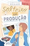 Solteiro em produção (Portuguese Edition) Book cover for Solteiro em produção (Portuguese Edition)