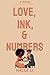 Love, Ink, & Numbers