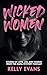 Wicked Women by Kelly Evans