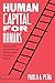 Human Capital for Humans: An Accessible Introduction to the Economic Science of People