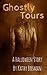 Ghostly Tours: A Paranormal Romance