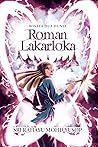 Roman Lakarloka by Sri Rahayu Mohd Yusop