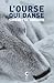 L'ourse qui danse