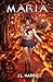 M.AR.I.A. by J.L. Harrie