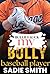 My Bully Baseball Player: A dark high school bully romance (Bullies Suck Book 8)