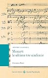 Mozart: Le ultime...
