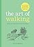 The Art of Walking: From th...