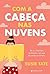 Com a Cabeça nas Nuvens (Portuguese Edition)