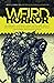 Weird Horror, Issue 8, Spring 2024