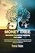 Money Tree Growing Financial Wisdom for Kids by Finley Sage Money Tree Growing Financial Wisdom for Kids by Finley Sage
