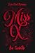 Miss X by Isa Quintín