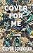 Cover for Me