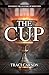 The Cup by Traci Carson
