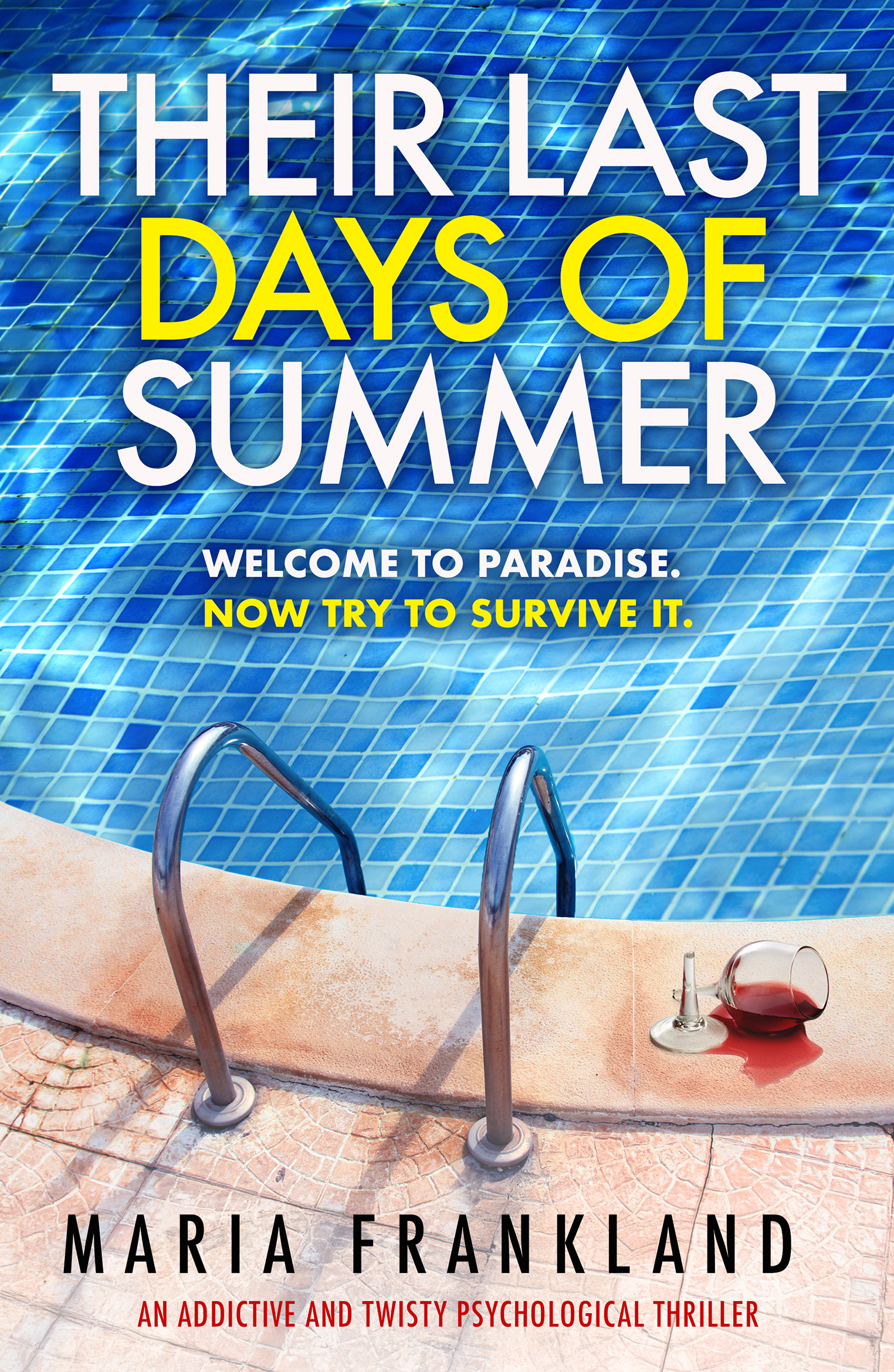 Their Last Days of Summer: Welcome to paradise. Now try to survive it.