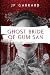 Ghost Bride of Gum San