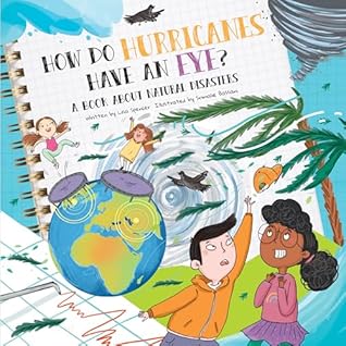 How Do Hurricanes Have an Eye? by Lisa Spencer How Do Hurricanes Have an Eye? by Lisa Spencer