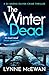 The Winter Dead: An atmospheric Scottish detective crime thriller that will keep you on the edge of your seat (Detective Shona Oliver Book 6)