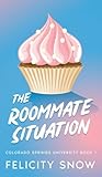 The Roommate Situ...