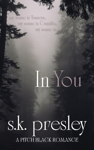 In You: A Pitch Black Psychological Thriller (Kindle Edition)