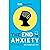The end of anxiety: The Bes...