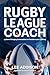 Rugby League Coach by Lee Addison