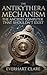 The Antikythera Mechanism: ...