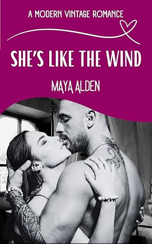 She's Like The Wind (A Modern Vintage Romance)