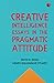 Creative Intelligence: Essays in the Pragmatic Attitude