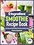5-Ingredient Smoothie Recip...