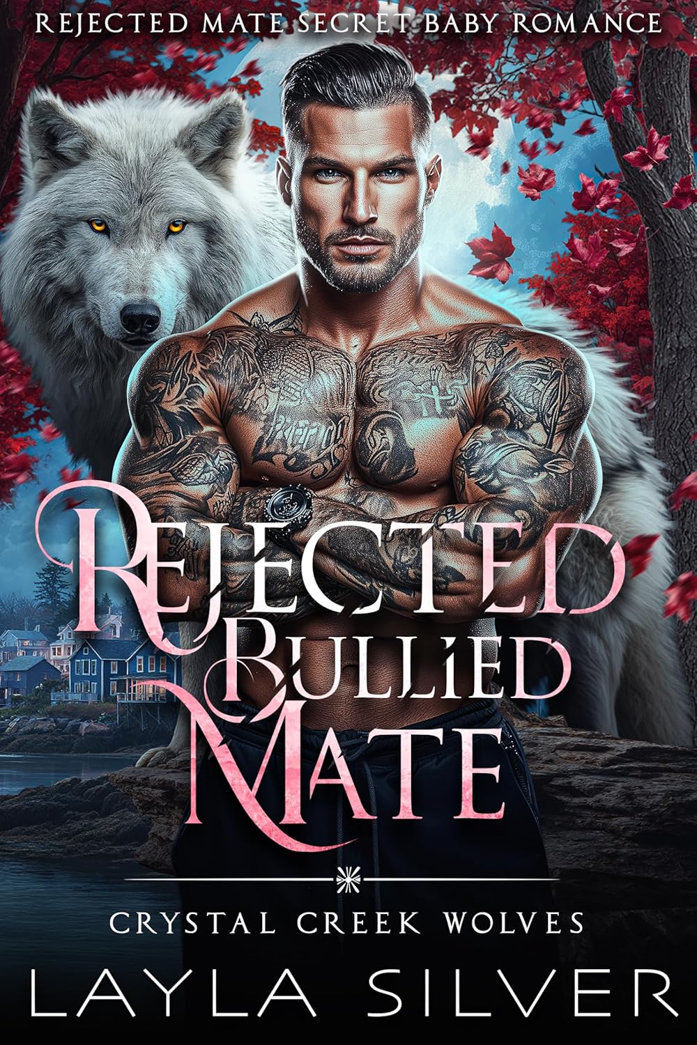 Rejected Bullied Mate (Crystal Creek Wolves #1)