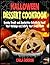 Halloween Dessert Cookbook by Carla Gordon