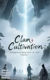 Clan Cultivation:...
