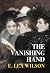 The Vanishing Hand by E Lea Wilson