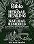 The Bible of Herbal Healing...
