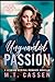 Unguarded Passion (Return of Passion #3)