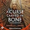 A Curse Carved in...