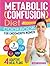 Metabolic Confusion Diet Co...
