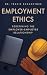 Employment Ethics: Redefini...