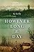 However Long the Day