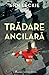 Trădare ancilară (Trilogia ancilară, #2)