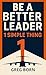 Be A Better Leader - 1 Simple Thing