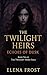 The Twilight Heirs: Echoes ...